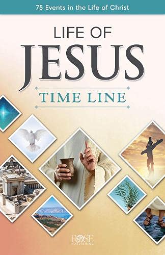 PAMPHLET- Life of Jesus Time Line: 75 Events in the Life of Christ