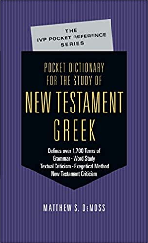 Pocket Dictionary for the Study of New Testament Greek (The IVP Pocket Reference Series)
