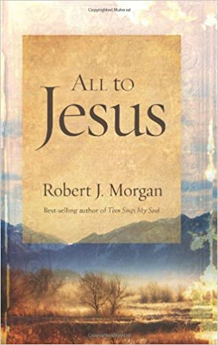 All to Jesus: A Year of Devotions