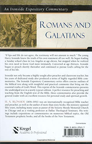 Romans and Galatians (Ironside Expository Commentaries)