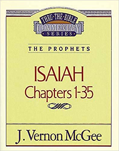 Thru the Bible: Isaiah 1-35
