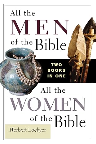 All the Men/All the Women of the Bible