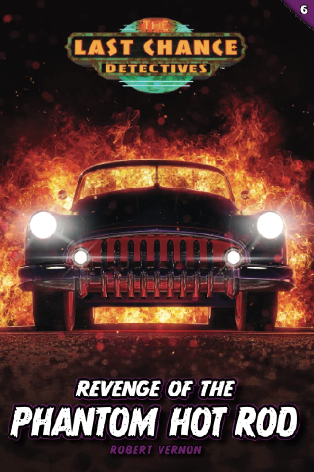 Revenge of the Phantom Hot Rod (Last Chance Detectives)