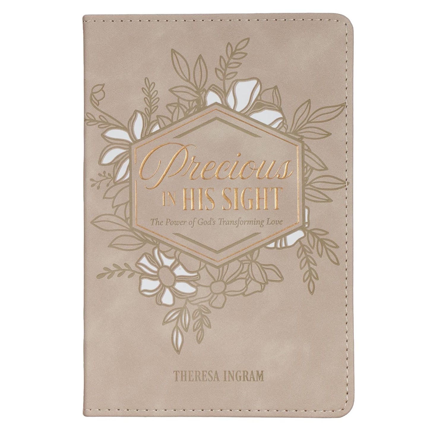 Precious In His Sight: The Power of God's Transforming Love