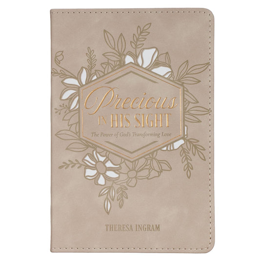 Precious In His Sight: The Power of God's Transforming Love