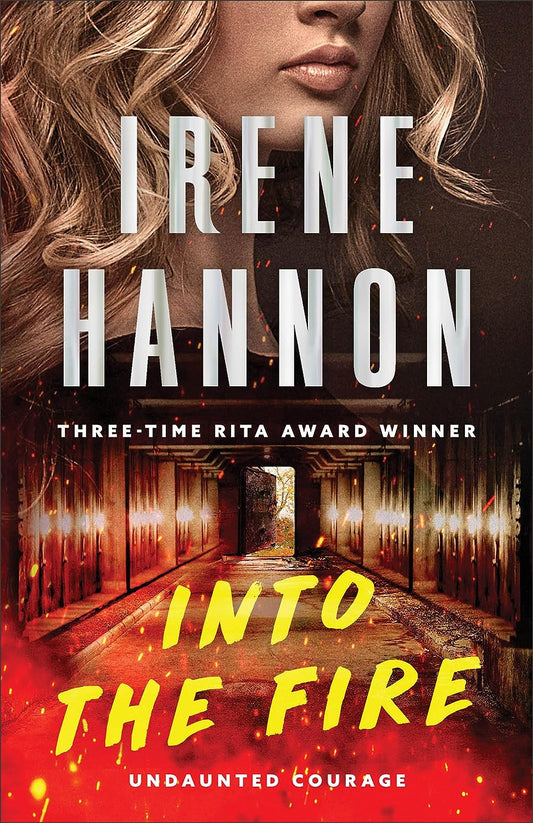 Into the Fire: (Arson Investigative Suspense Thriller and Forced Proximity Romance) (Undaunted Courage)