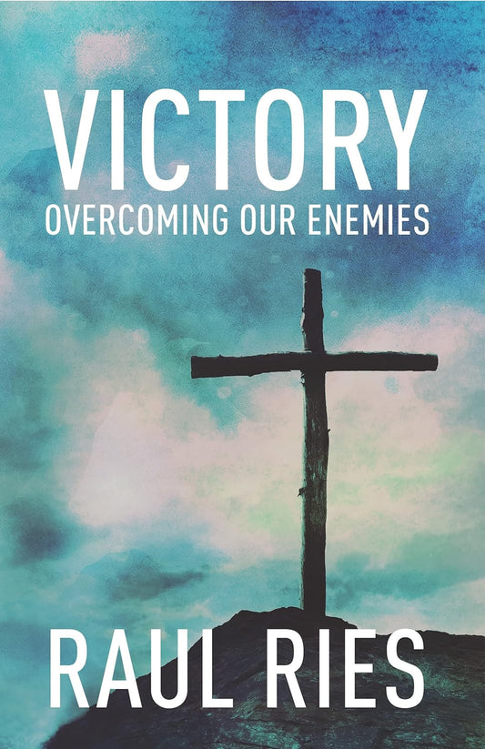 Victory: Overcoming our Enemies