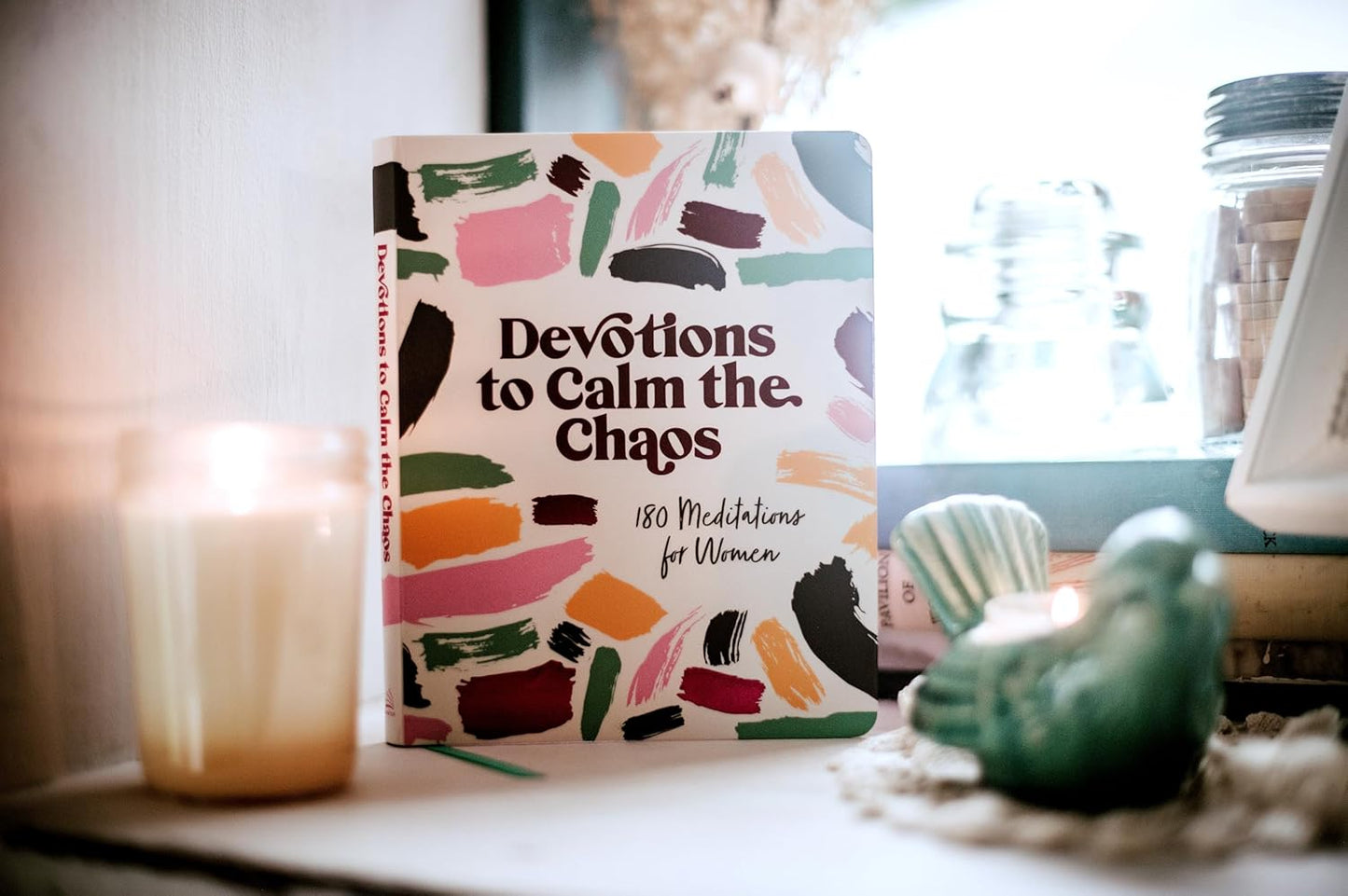 Devotions to Calm the Chaos: 180 Meditations for Women