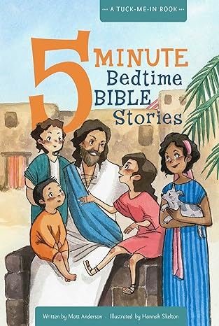 5 Minute Bedtime Bible Stories: A Tuck-Me-In Book