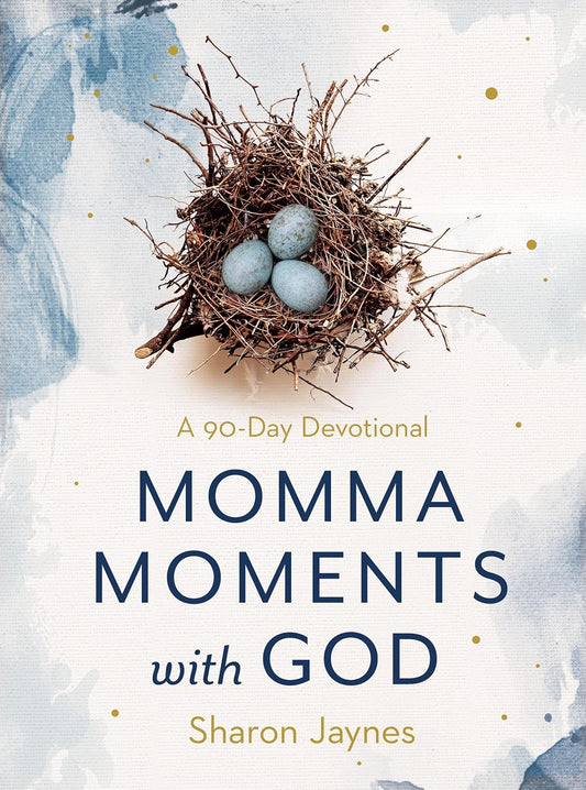Momma Moments with God: A 90-Day Devotional