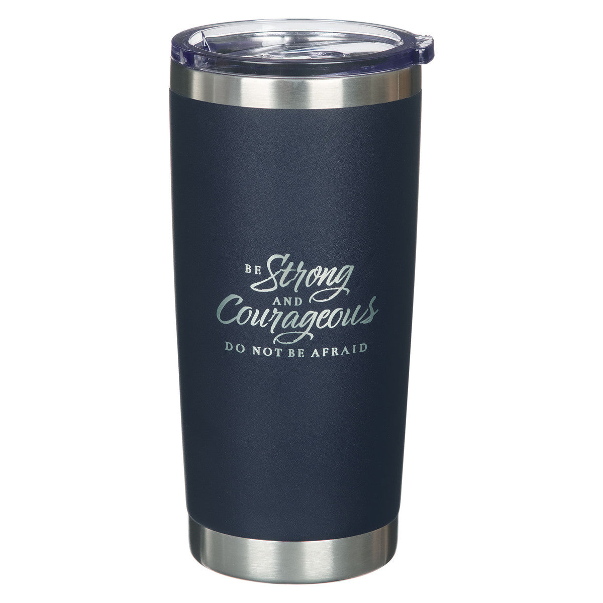 Be Strong and Courageous Navy Stainless Steel Travel Tumbler - Joshua 1:9
