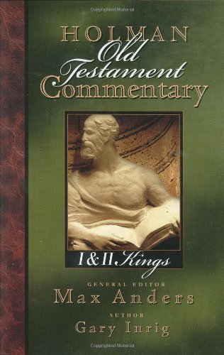 Holman Old Testament Commentary - 1 & 2 Kings (Volume 7)