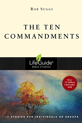 The Ten Commandments (LifeGuide Bible Studies)