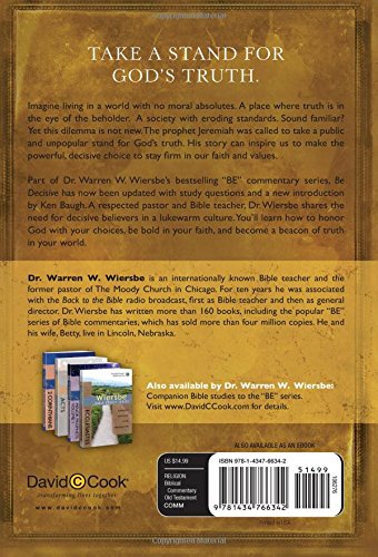 Be Decisive (Jeremiah): Taking a Stand for the Truth (The BE Series Commentary)