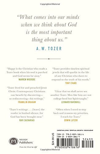 A. W. Tozer: Three Spiritual Classics in One Volume: The Knowledge of the Holy, The Pursuit of God, and God's Pursuit of Man
