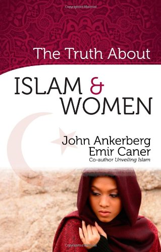 The Truth About Islam and Women (The Truth About Islam Series)