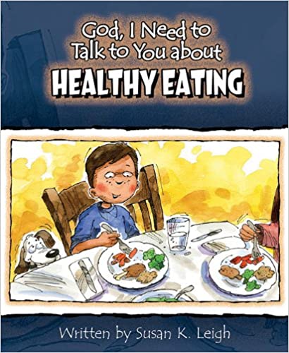 God I Need to Talk to You about Healthy Eating