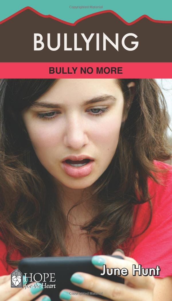 Bullying Bully No More Hope For The Heart Golden Springs Christian Bookstore