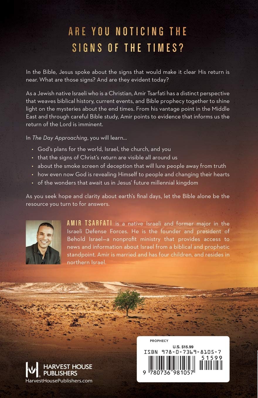 The Day Approaching: An Israeli’s Message of Warning and Hope for the Last Days
