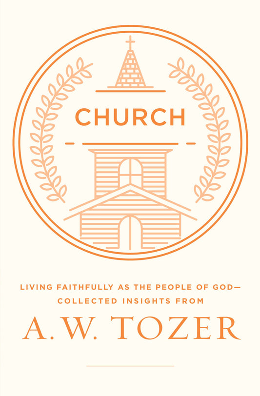 Church: Living Faithfully As The People Of God