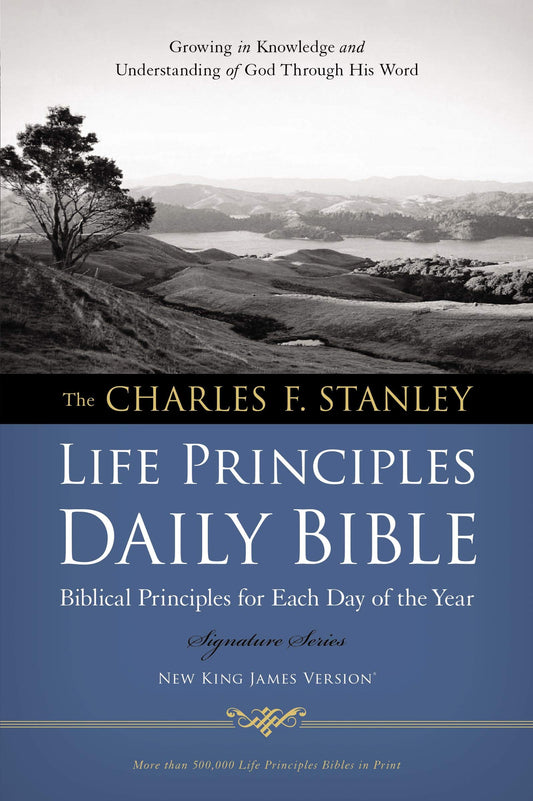 NKJV Charles F. Stanley Life Principles Daily Bible