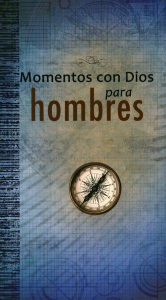 Momentos con Dios para Hombres (God Moments for Men)