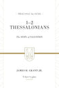 1–2 Thessalonians: The Hope of Salvation (Redesign) (Preaching the Word)