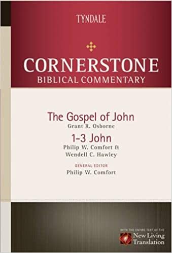 The Gospel of John, 1-3 John (Cornerstone Biblical Commentary)