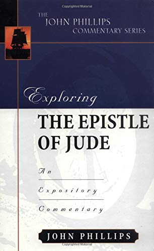 Exploring the Epistle of Jude (John Phillips Commentary Series)