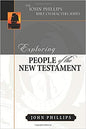 Exploring People of the New Testament (John Phillips Bible Characters)