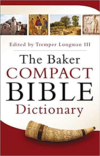 The Baker Compact Bible Dictionary