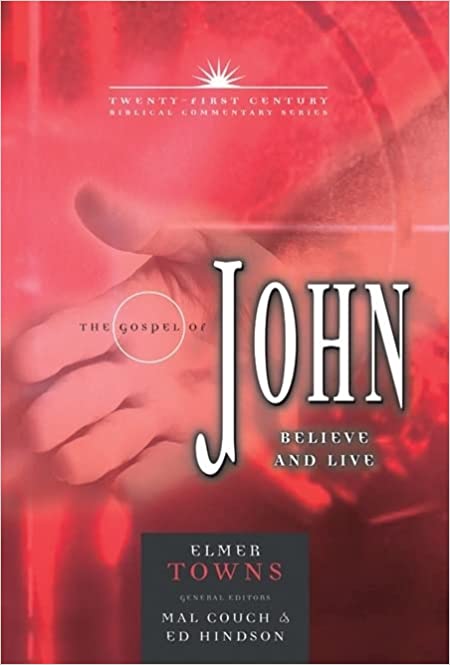 The Gospel of John: Believe and Live (Volume 4) (21st Century Biblical Commentary Series)