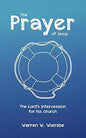 The Prayer of Jesus: The Lord's Intercession for His Church