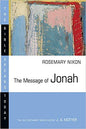 The Message of Jonah: Presence in the Storm (The Bible Speaks Today Series)