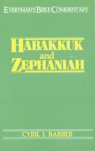 Habakkuk & Zephaniah- Everyman's Bible Commentary (Everyman's Bible Commentaries)