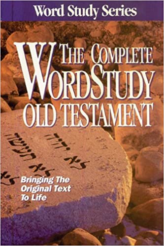 The Complete Word Study Old Testament (Word Study Series)