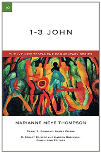 1-3 John (The IVP New Testament Commentary Series, Volume 19)