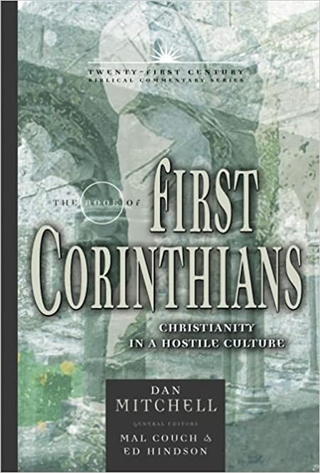 The Book of 1 Corinthians: Christianity in a Hostile Culture