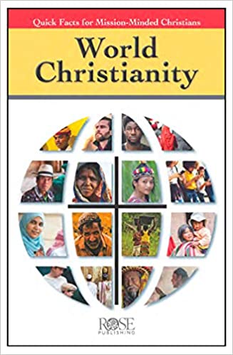 PAMPHLET- World Christianity: Quick Facts for Mission-Minded Christians