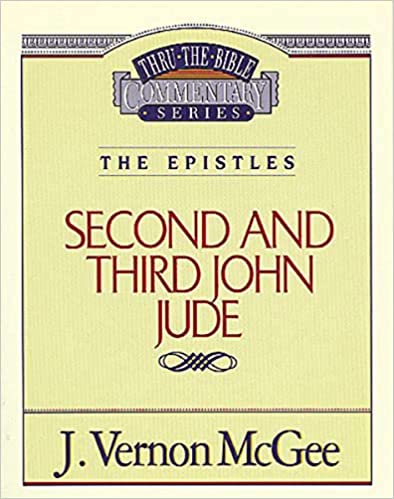Thru the Bible: Second and Third John Jude