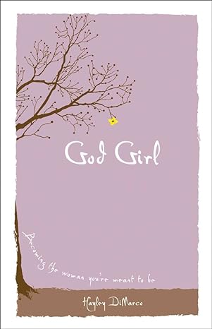 God Girl: Becoming the Woman You're Meant to Be