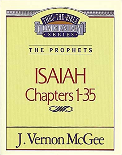 Thru the Bible: Isaiah 1-35
