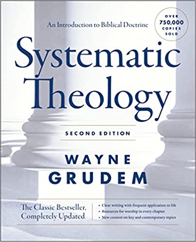 Systematic Theology, Second Edition: An Introduction to Biblical Doctrine