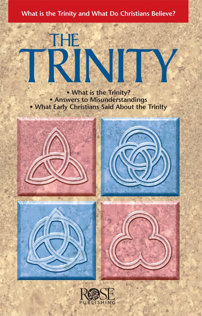 PAMPHLET- The Trinity: What Is the Trinity, and What Do Christians Believe? (Understand the Trinity)