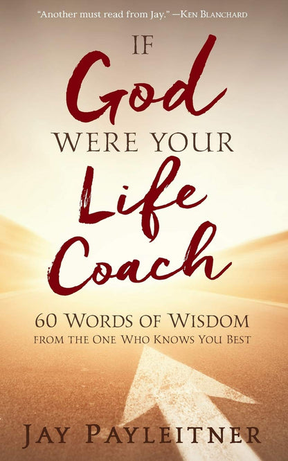 If God Were Your Life Coach: 60 Words of Wisdom from the One Who Knows You Best