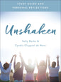 Unshaken Study Guide and Personal Reflections: Experience the Power and Peace of a Life of Prayer