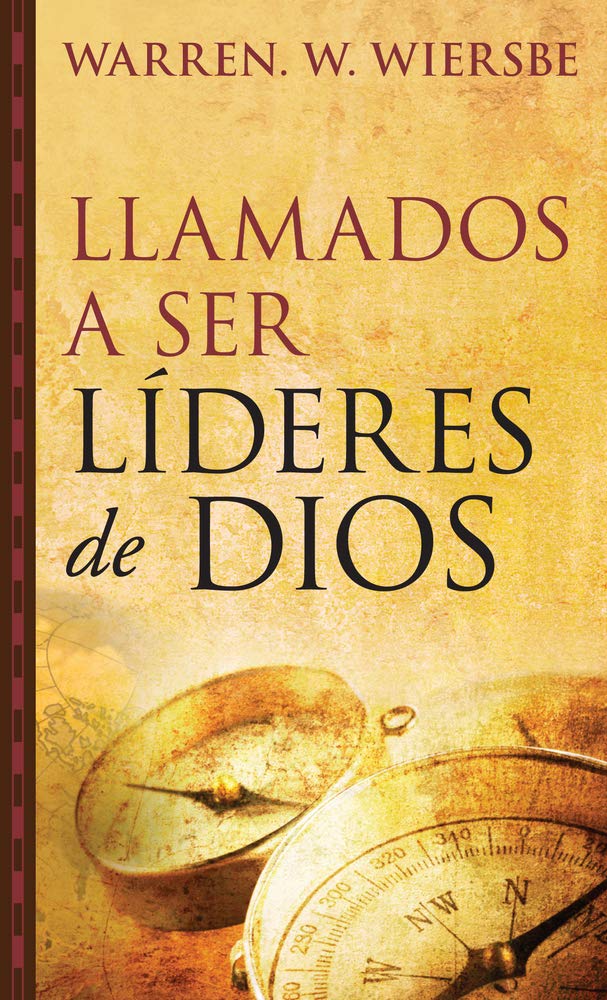 Llamados a ser Líderes de Dios (Spanish Edition)