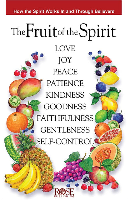 PAMPHLET- The Fruit of the Spirit: How the Spirit Works in and Through Believers