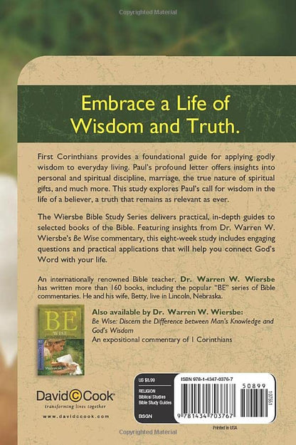 The Wiersbe Bible Study Series: 1 Corinthians: Discern the Difference Between Man's Knowledge and God's Wisdom