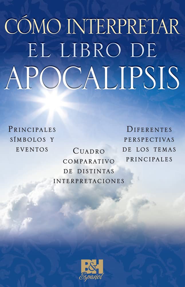 Cómo interpretar el libro de Apocalipsis (Coleccion Temas de Fe) (Spanish Edition)